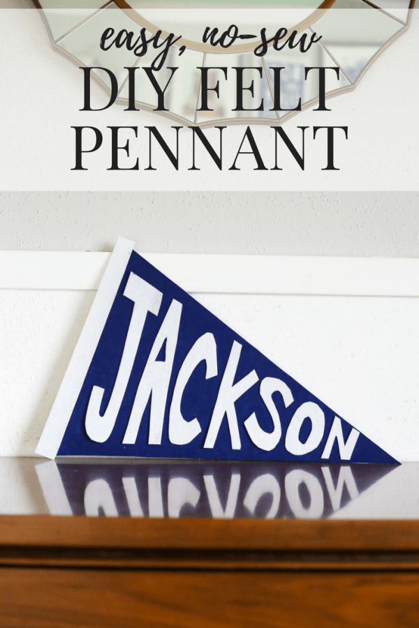 DIY Felt Pennant (Easy Name Art for A Kid's Room) Love & Renovations