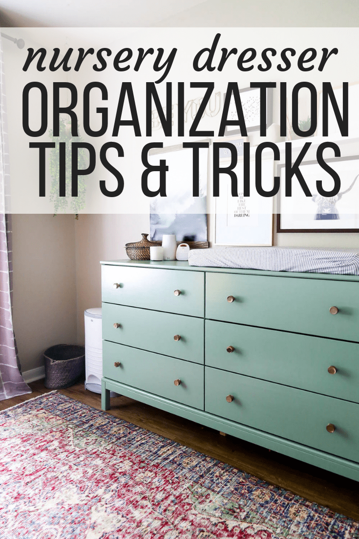 nursery dresser organization tips