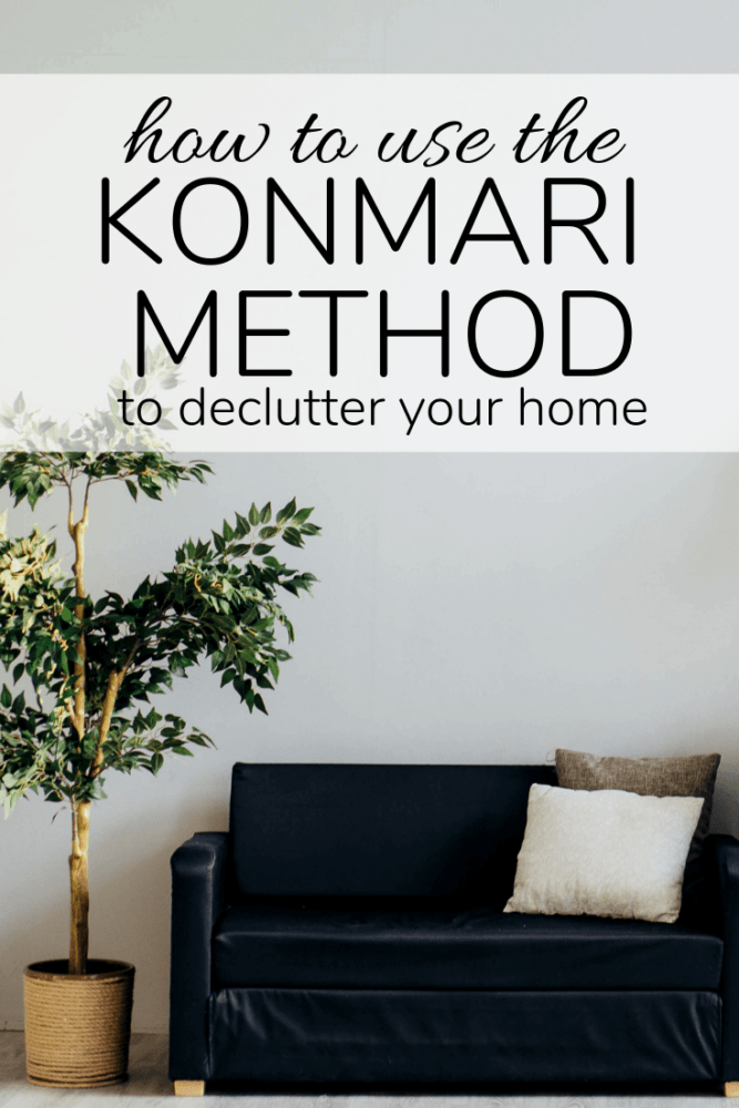 image of home with text overlay - how to use the konmari method to declutter your home
