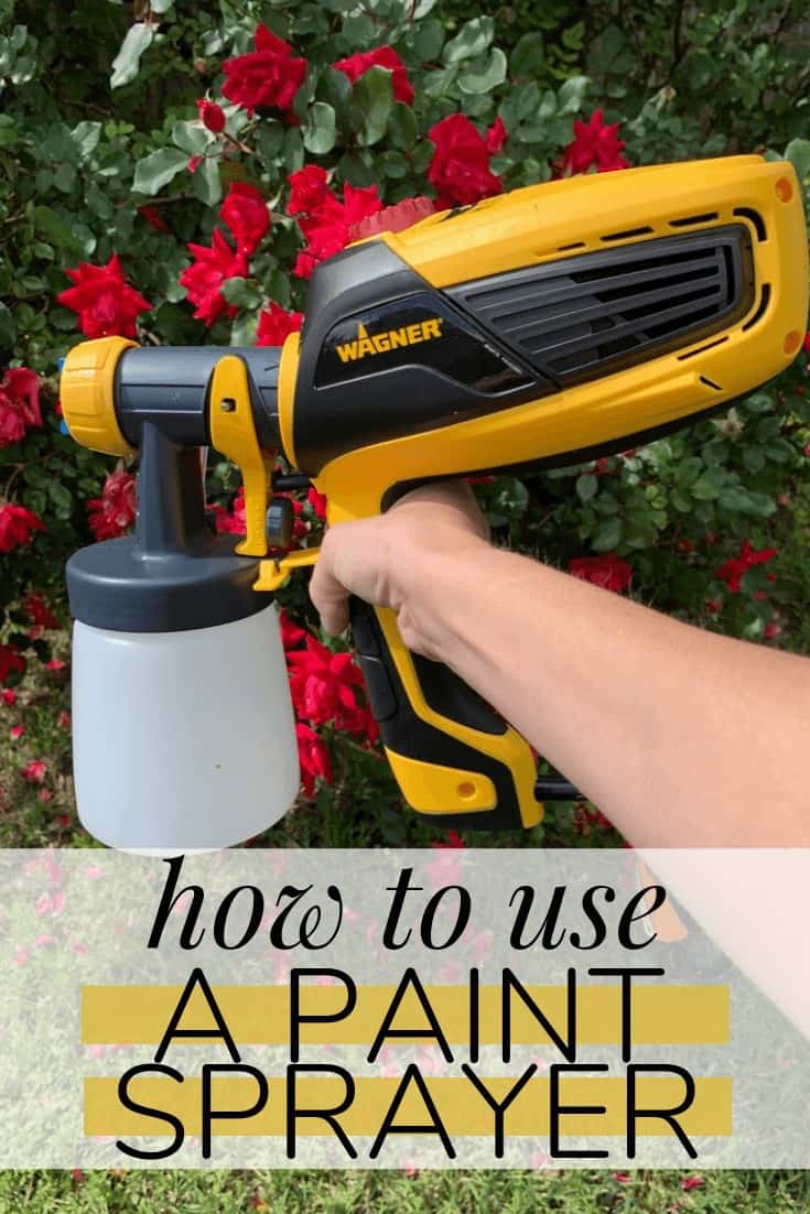 How to Use a Paint Sprayer Love & Renovations
