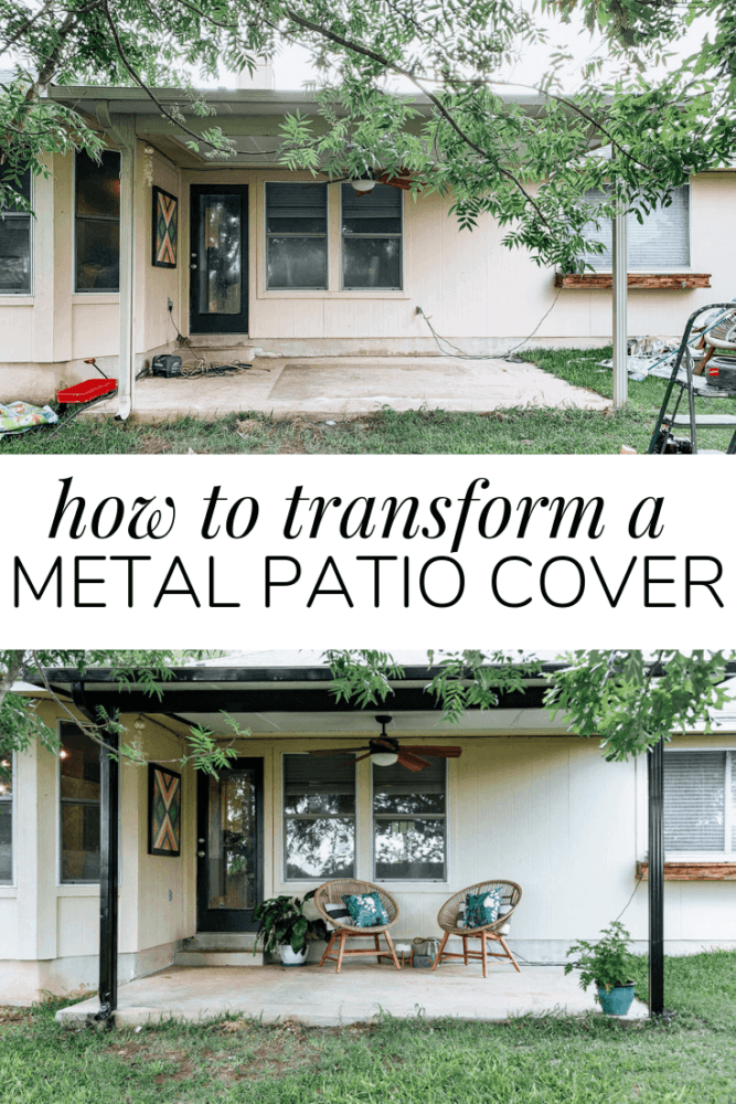 collage of before and after of a metal patio cover makeover. Text overlay - how to transform a metal patio cover